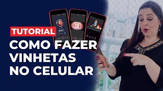 (TUTORIAL) Como fazer uma vinheta de forma rápida e fácil sem gastar nada | Camila Augusto