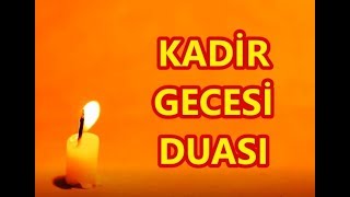 KADİR GECESİ DUASI