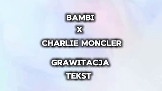 BAMBI - GRAWITACJA (TEKST)