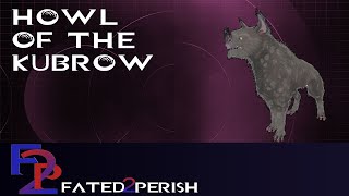 Howl of the Kubrow