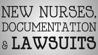 Graduate Nurses | Documentation & Lawsuits