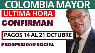 💥 PAGOS 14 al 21 Octubre Colombia Mayor, Devolución del IVA, Renta Ciudadana, Sisben