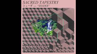 Sacred Tapestry- Shader (2012)