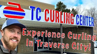 How To Curl In Traverse City Michigan | T.C. Curling Center