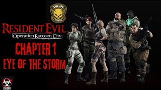 Resident Evil: Operation Raccoon City | Echo Six DLC FULL PLAYTHROUGH | Ch.1 Eye of the Storm |