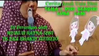 Cerita Anak Usia Dini  Luna & Lani