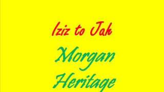 Morgan Heritage - iziz to jah (Boxing Riddim)