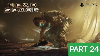 DEAD SPACE REMAKE PS5 PLAYTHROUGH | PART 24 | AEGIS VII