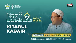 NGAJI RAMADHAN 2024 | 02. BA'DA SUBUH - KH. SYAMSUL MU'IEN