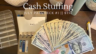 Cash Envelope Stuffing | $330 | July Paycheck #1 | Dave Ramsey Inspired