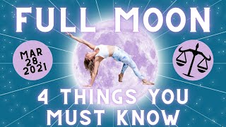 FULL MOON MARCH 2021 - 4 Things You MUST Know About the Astrology of Libra Full Moon - Energy Update