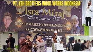 Peringatan Isra Mi'raj dan Doa Bersama Keluarga Besar PT. Yeh Brothers Wood Works Indonesia.