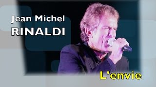 Jean Michel RINALDI - L'envie