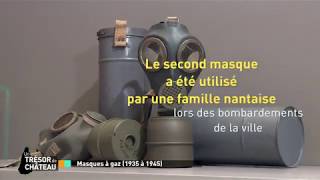 Un trésor de Château - Masques à gaz (1935 à 1945)