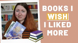 Disappointing Books I Wish I Liked More 🤷 (Rant Reviews / Unpopular Opinions?)