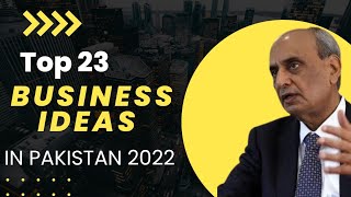 Top 23 Business Ideas in Pakistan 2022 || Best Business Ideas to earn money || profitable businesses