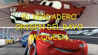 El Verdadero Origen del Rayo McQueen es de México!