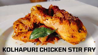 Authentic Kolhapuri Kombdiche Sukke|| Maharashtrian Chicken Sukka Dish|| Stir- fried spicy chicken