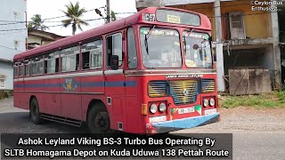 Ashok Leyland BS-3 Turbo Bus Operating By SLTB Homagama Depot on KudaUduwa 138 Pettah Route