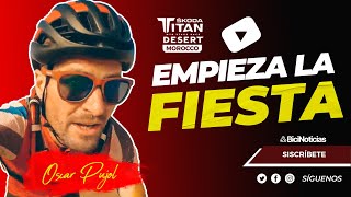 Oscar Pujol - Empieza la Fiesta - Etapa final de la Titan Desert 2022