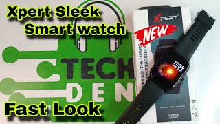 Xpert Sleek Smart Watch Unboxing & First Look  Video 2024 || Future Tech Bangladesh || Tech Den