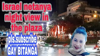 ISRAEL# NETANYA# NIGHT VIEW IN THE PLAZA