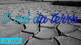 O sal da terra | Letras-Lyrics