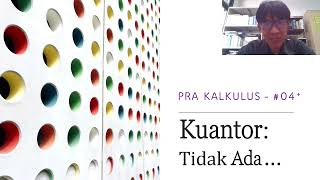 Pra Kalkulus 2.2+: Kuantor "Tidak Ada..."