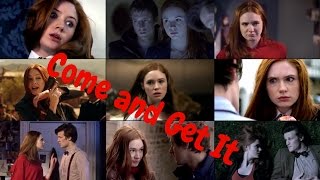 Amy Pond - Come and Get It