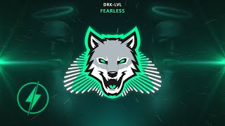 DRK-LVL - Fearless