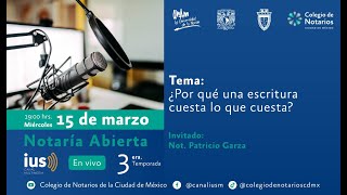 Notaría Abierta T3 E9: “Por qué una escritura cuesta lo que cuesta.”