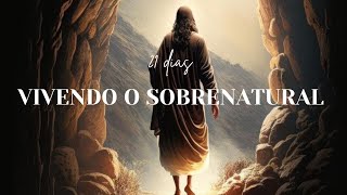 CULTO DE ADORAÇÃO | VIVENDO O SOBRE NATURAL #17