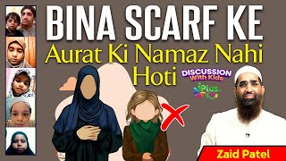 Bina Scarf Ke Aurat Ki Namaz Nahi Hoti by Zaid Patel iPlus TV Kids