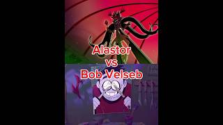 Alastor #vs Bob Velseb #hazbinhotel #spookymonth #shorts