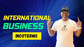 International Business - Incoterms