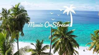 Summer Music ,Chill out , Relax Music, Tropical Memories by XEHLA