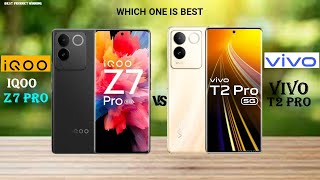 IQOO Z7 Pro vs Vivo T2 Pro comparison