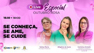 LIVE CRCPE | OUTUBRO ROSA: SE CONHEÇA, SE AME, SE CUIDE !