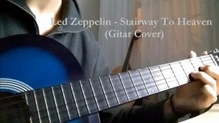 Led Zeppelin - Stairway To Heaven (Gitar Cover)