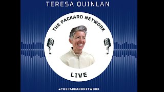 Teresa Quinlan, Special Guest on The Packard Network | LIVE