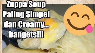 Resep Zuppa Soup yang Simpel Ala Rumahan @EnisKitchen