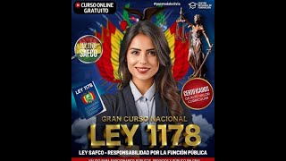 LEY 1178 —RESPONSABILIDAD POR LA FUNCIÓN PÚBLICA