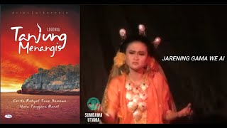 Jarening Gama We Ai Musikalisasi Lagu Sumbawa Backsound Teater Legenda Tanjung Mu Nangis