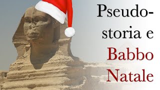 La pseudostoria spiegata con Babbo Natale