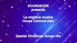 SPECIAL CHRISTMAS HOUSE MIX - TORMENTONI INVERNO 2016 - House Commerciale Dicembre 2015