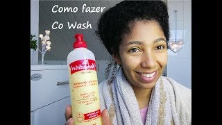 Como lavar os cabelos com Condicionador - Como fazer Co-wash