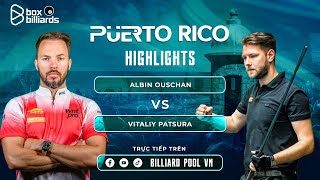 HIGHLIGHTS | BÁN KẾT | ALBIN OUSCHAN VS VITALIY PATSURA | PUERTO RICO OPEN 2024