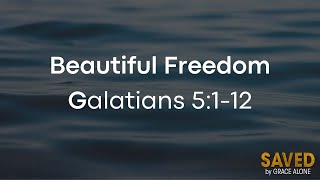 Beautiful Freedom - Galatians