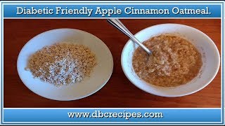 Diabetic Friendly Apple Cinnamon Oatmeal