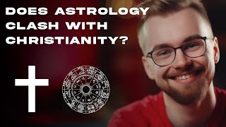 Does Astrology Clash With Christianity?